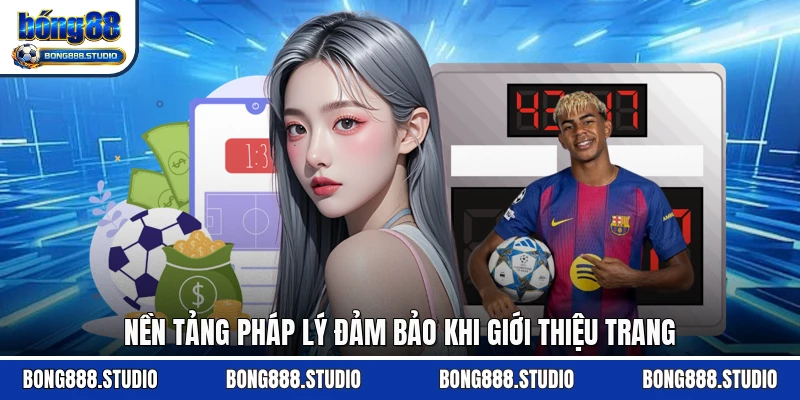 Nền tảng pháp lý đảm bảo khi giới thiệu trang